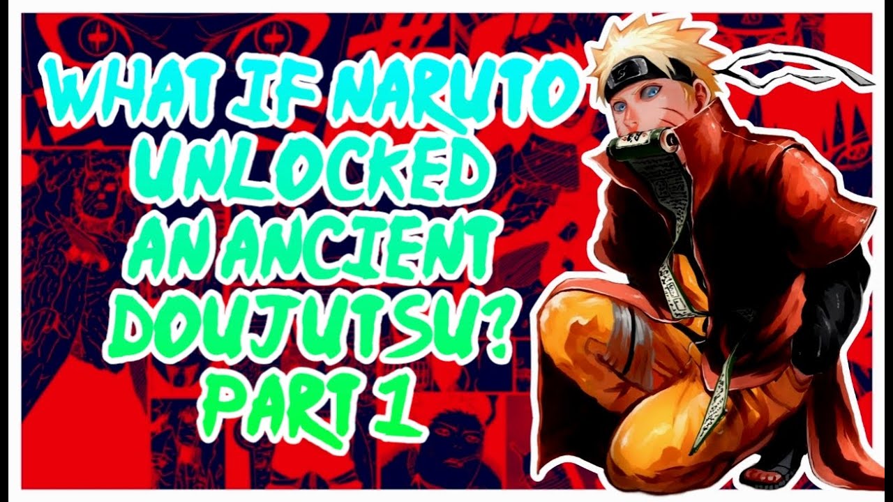 What if Naruto unlocked an ancient Doujutsu? Part 1