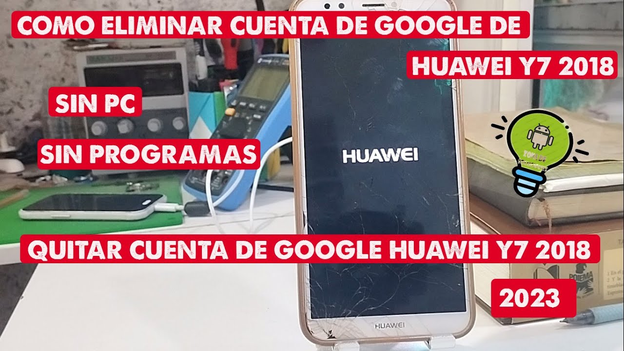 ELIMINAR CUENTA GOOGLE HUAWEI Y7 2018 SIN PC (SIN PROGRAMAS) 2024