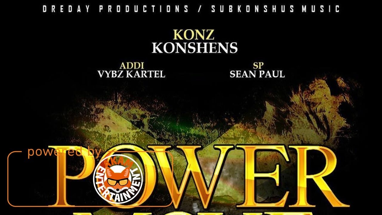 Konshens Ft. Vybz Kartel & Sean Paul - Power Move - November 2016