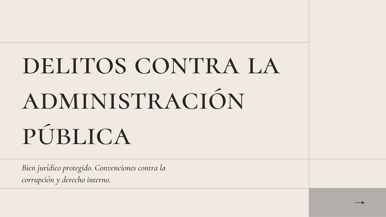 Introducción a los delitos contra la administración pública