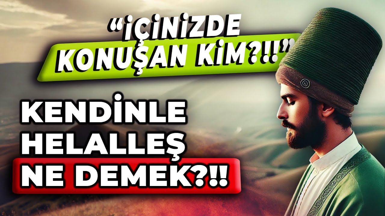 NEFSİN TALEBİ MAKAMDIR!! | KENDİNLE HELALLEŞMEK Nedir?!! | İçinizde KONUŞAN kim?!