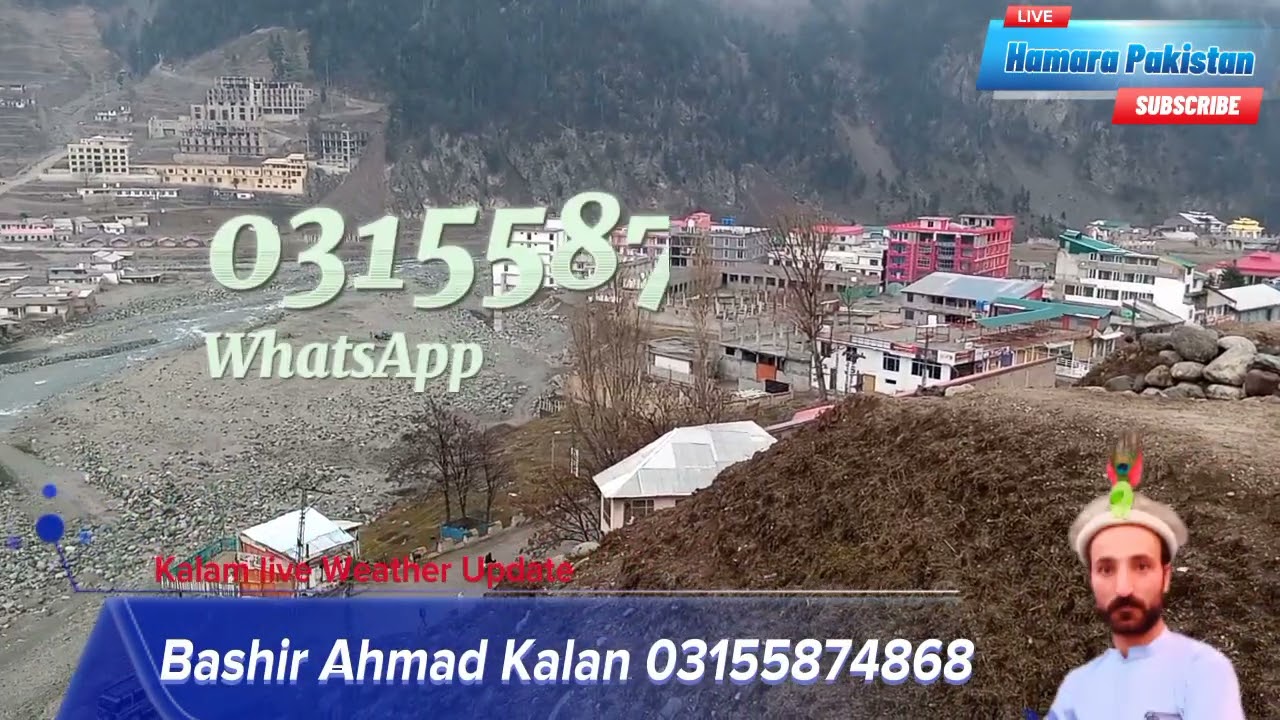 Today Kalam Swat latest weather update live Swat Kalam