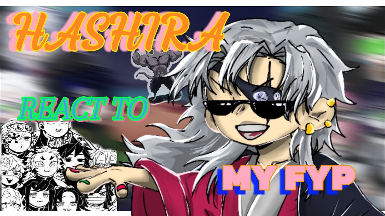 HASHIRA REACT TO MY FYP// LAST PART|| 4/4// SANEGIYUU// TEKA°^°