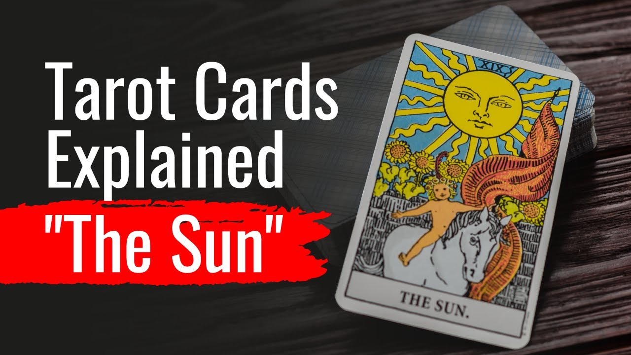 Tarot Cards Explained The Sun  Pick a Card Tarot  Major Arcana