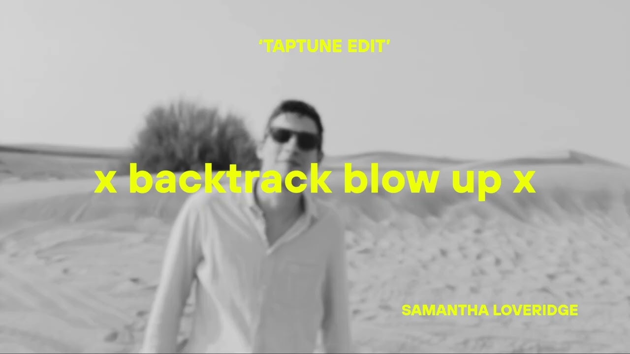 MELODIC TECHNO // Samantha Loveridge - Backtrack Blow Up (Taptune Edit)