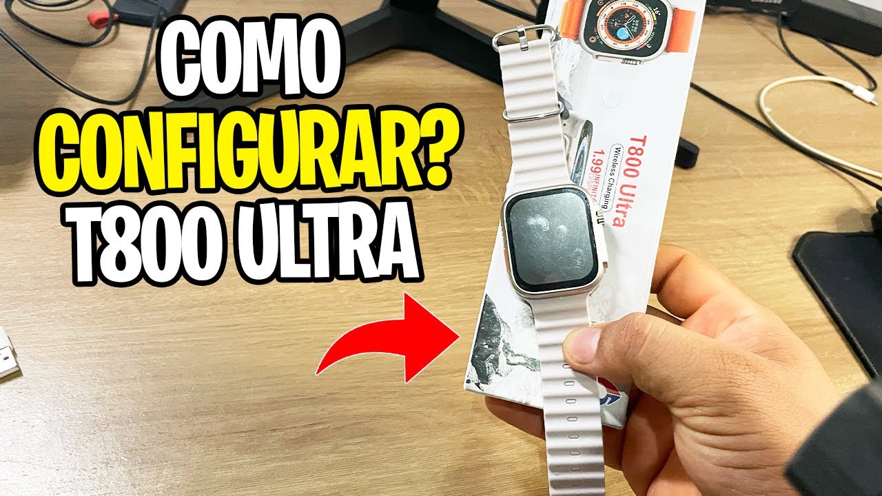 Como CONFIGURAR e CONECTAR SMARTWATCH T800 Ultra (Passo a Passo 2026)