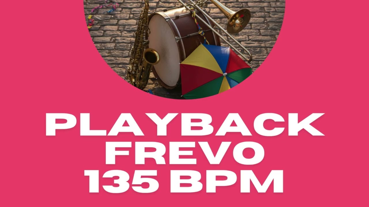 Playback - Frevo 135 BPM