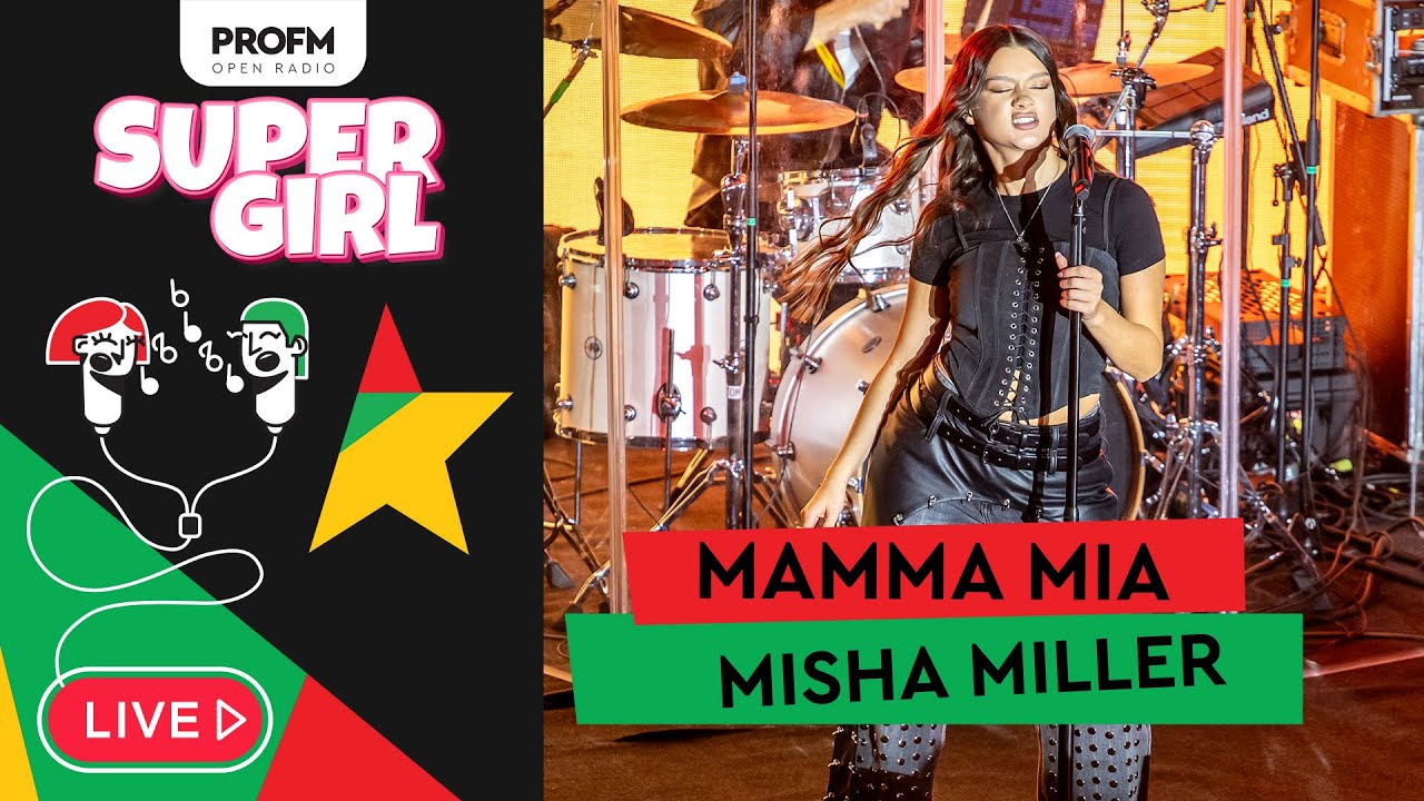 Misha Miller - Mamma Mia | PROFM SuperGirl 2025
