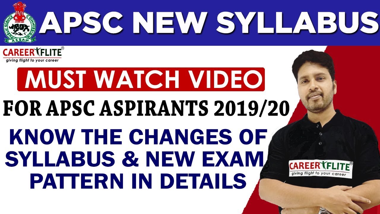APSC NEW SYLLABUS & EXAM PATTERN DETAILED ANALYSIS - Best APSC Online Coaching in Guwahati