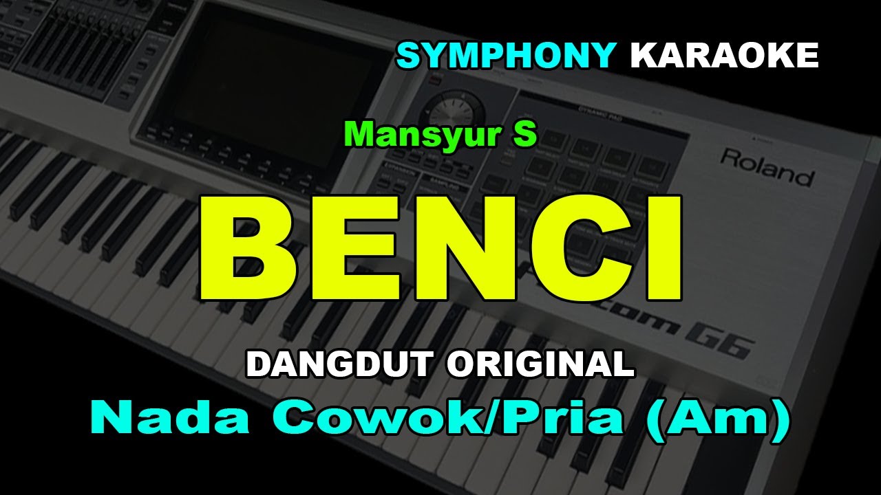 BENCI KARAOKE NADA COWOK/PRIA | Mansyur S