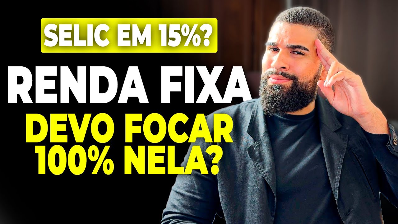TAXA SELIC PODE CHEGAR EM 15% AO ANO | HORA DE SAIR DA RENDA VARIAVEL É INVESTIR 100% EM RENDA FIXA?