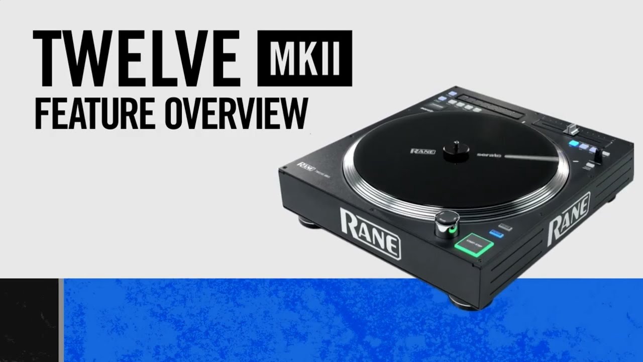RANE TWELVE MKII | Feature Overview
