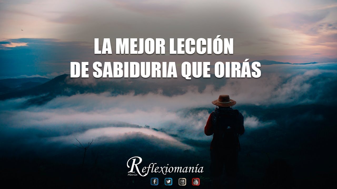 Reflexiones de la vida para seguir adelante / EL SABIO Y EL VIAJERO
