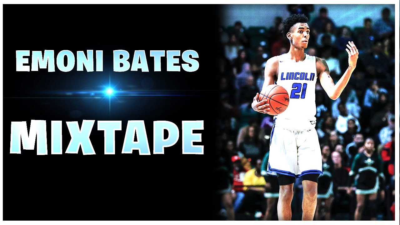 Emoni Bates Mixtape - 