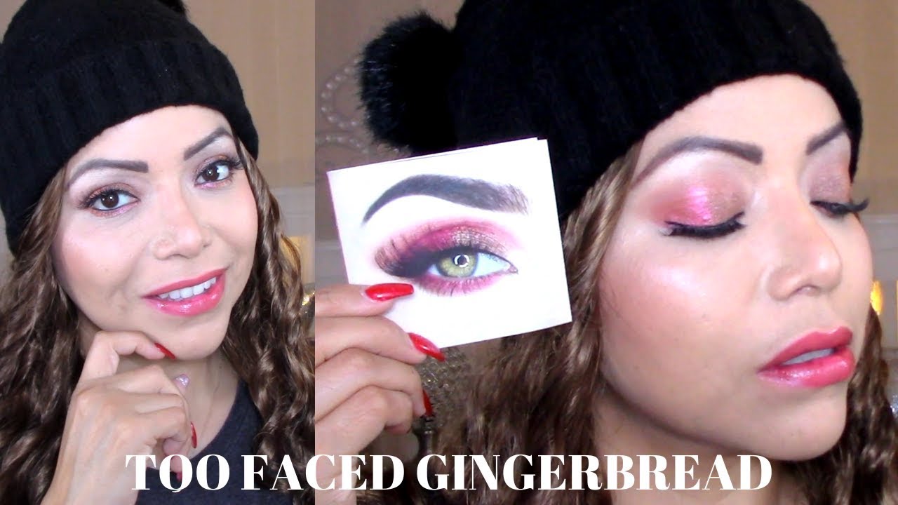 TOO FACED GINGERBREAD SPICE MAKEUP HOW TP GLAMOUR GUIDE TUTORIAL