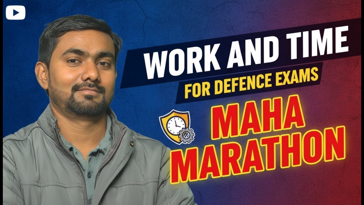 Work and Time (समय और कार्य) - Maha Marathon 🔥 | Math For All Defence Exams