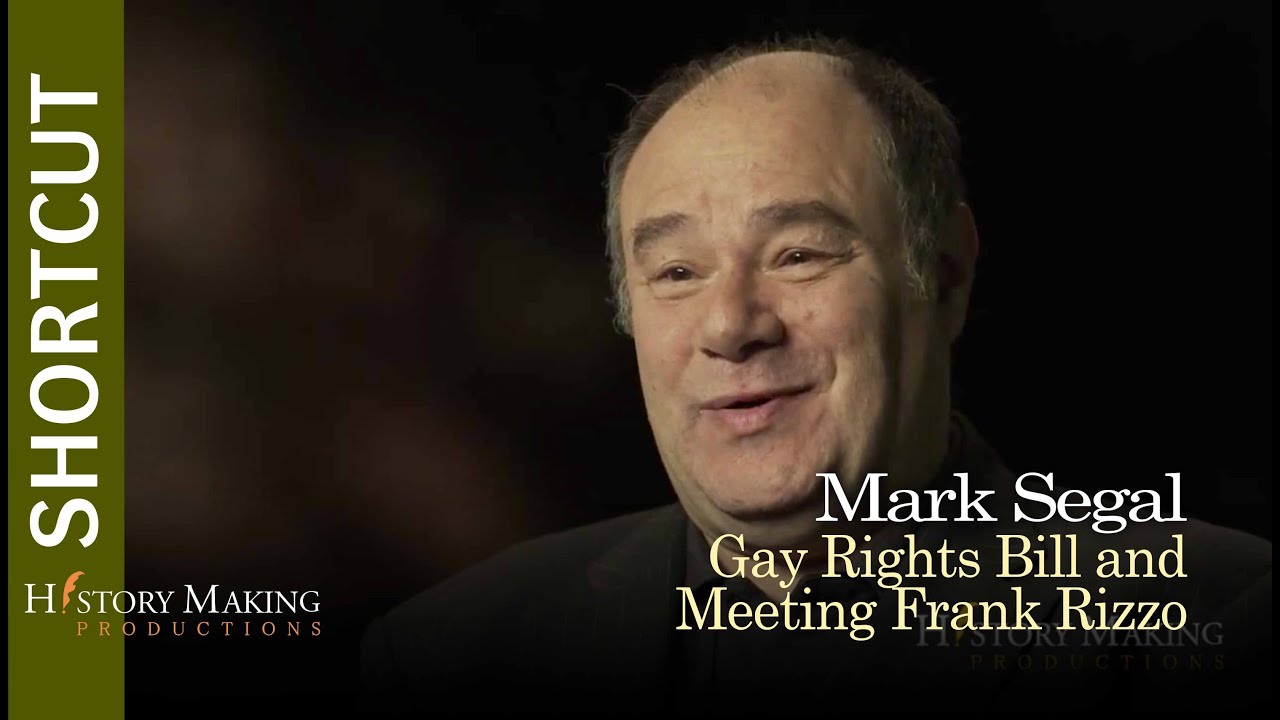 Mark Segal on the Gay Rights Bill and Meeting Frank Rizzo