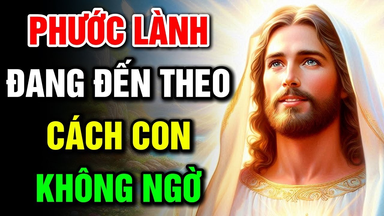 🔴 PHƯỚC LÀNH ĐANG ĐẾN THEO CÁCH CON KHÔNG NGỜ | Lời Chúa Hôm Nay