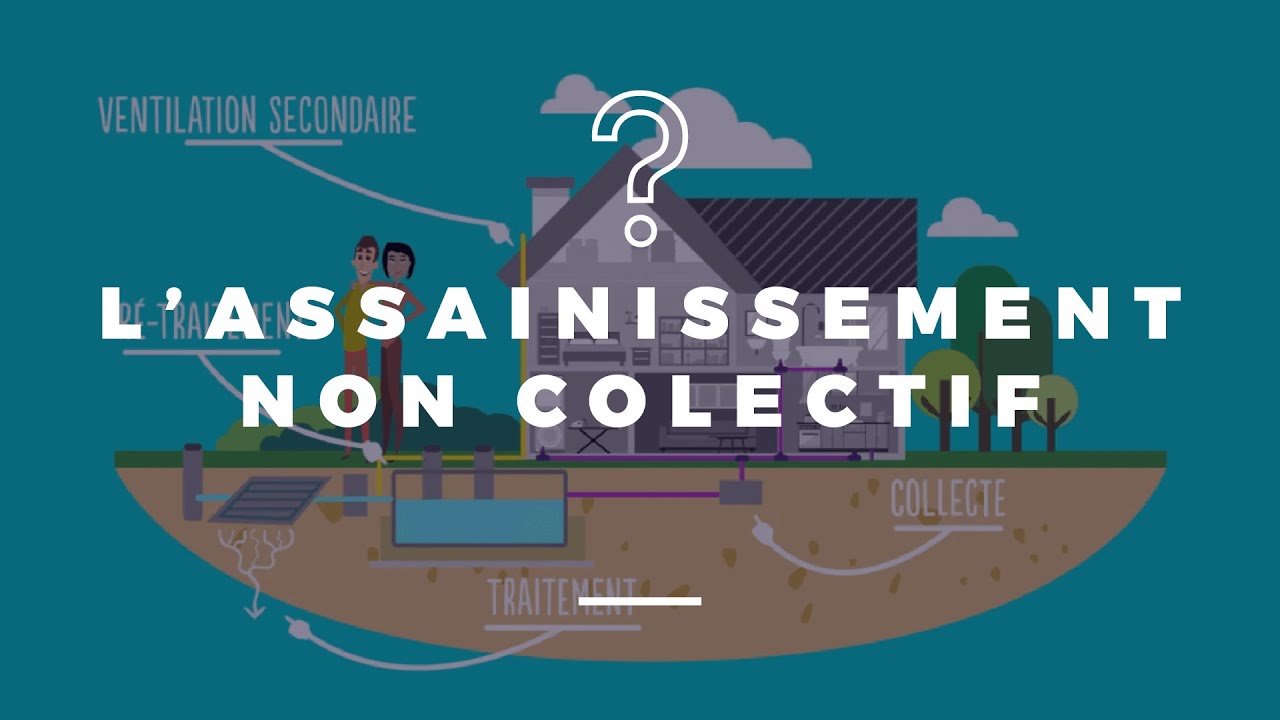 Comment fonctionne l&rsquo;assainissement non collectif&nbsp;?