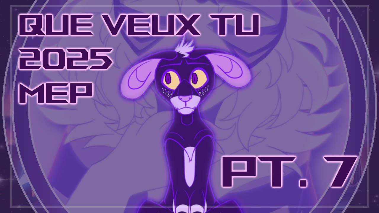 [Que Veux Tu] Animation Reel MEP 2025 - Part 7