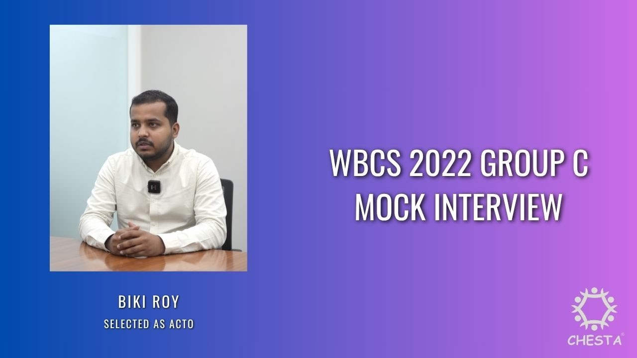 WBCS 2022 Group C Mock Interview | Biki Roy | Selected as ACTO