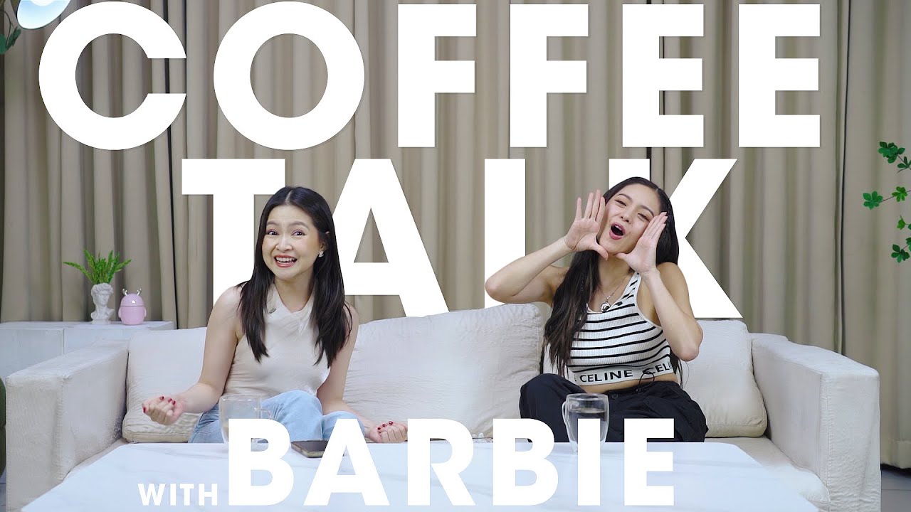 Coffee Talk with Barbie Forteza Ep. 3 : Ms. Kim Chiu