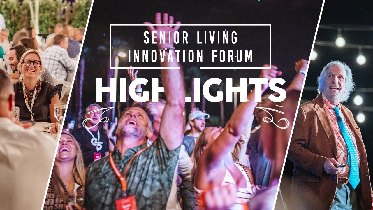 Senior Living Innovation Forum // Event Overview // senior housing + care leadership retreat