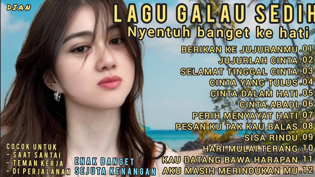 ALBUM LAGU///GALAU SEDIH 😭 PATAH HATI 💔///