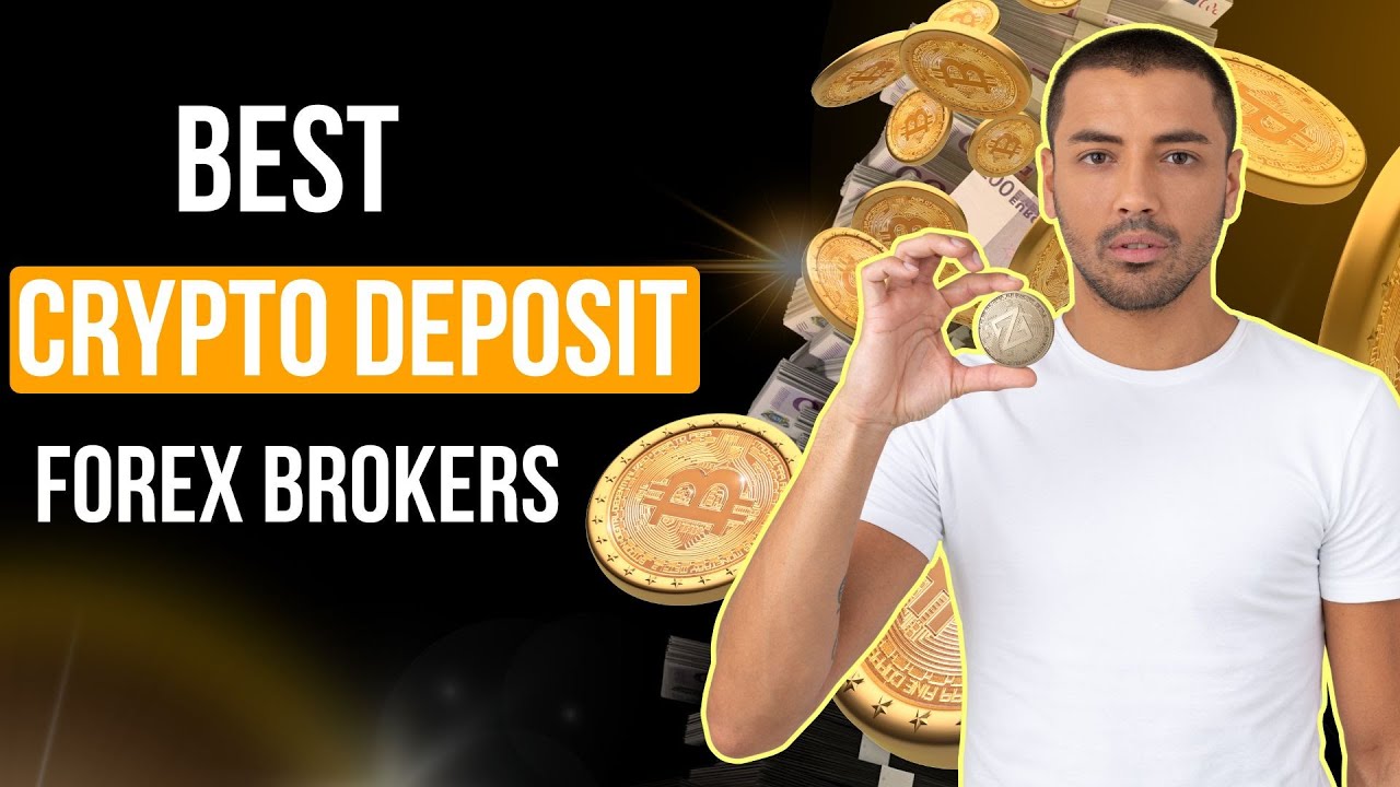 Best Forex Brokers with Crypto Deposit (2025)