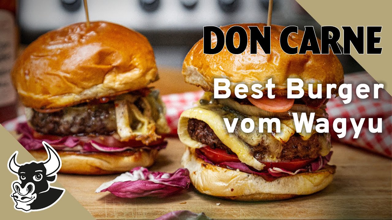 Best Burger in Town: Wagyu Burger mit Blauschimmelkäse | Rezept | DON CARNE