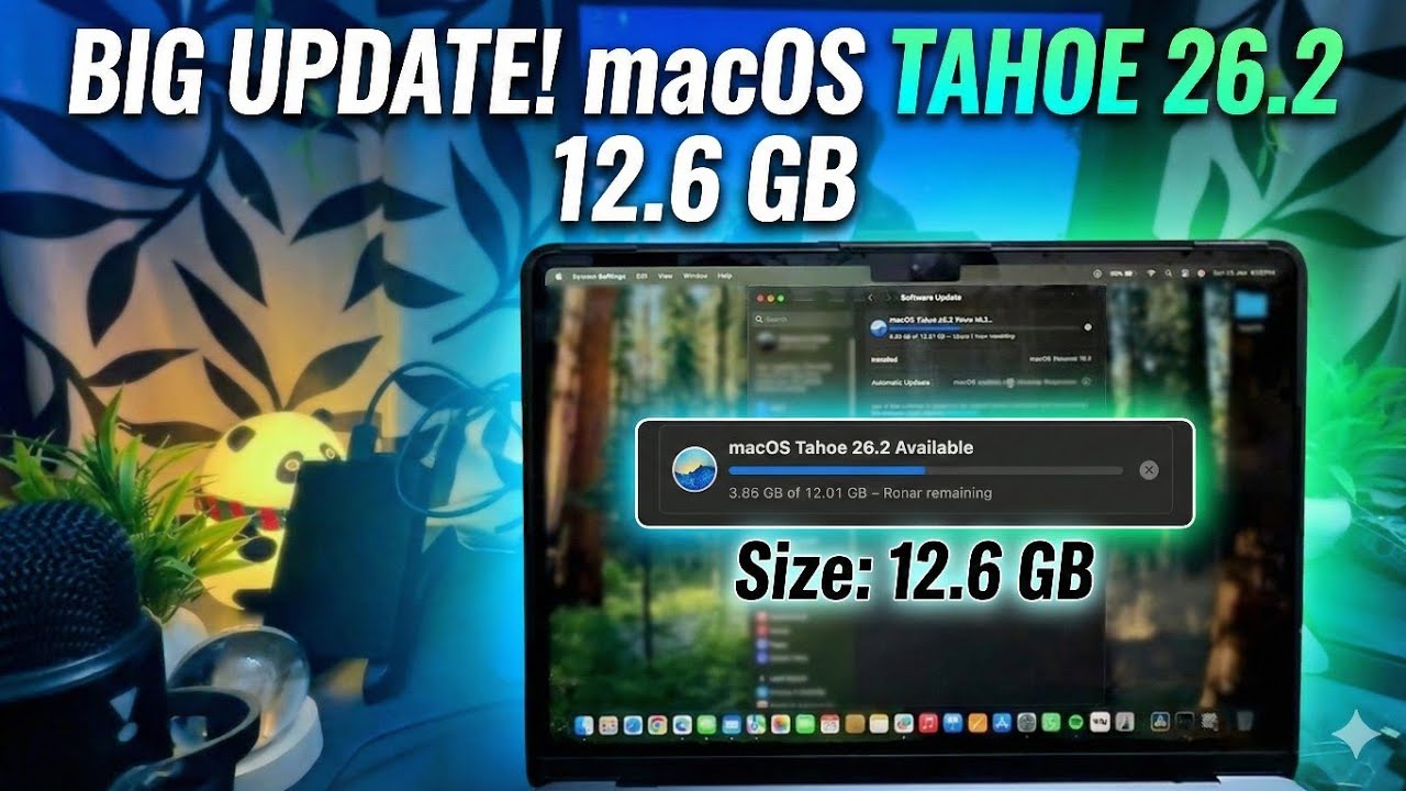 MACBOOK UPDATE macOS Tahoe 26.2 of 12.6 GB BIG UPDATE ON MACBOOK 