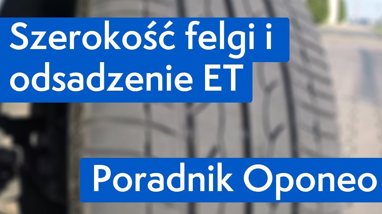 Szerokość felgi i odsadzenie ET ● Poradnik Oponeo&trade;