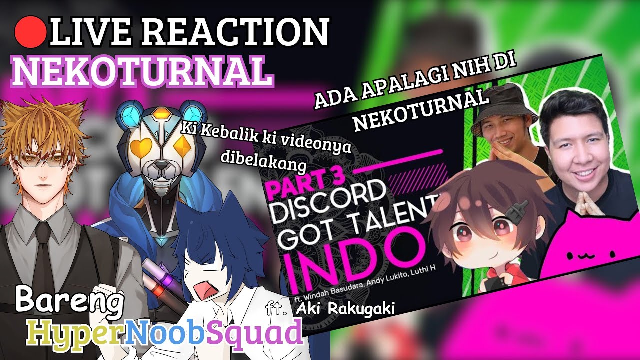 【HNS Reaction】Live Reaction Video Nekoturnal setelah sekian lama 【VtuberID】[#HNSiaran] ​