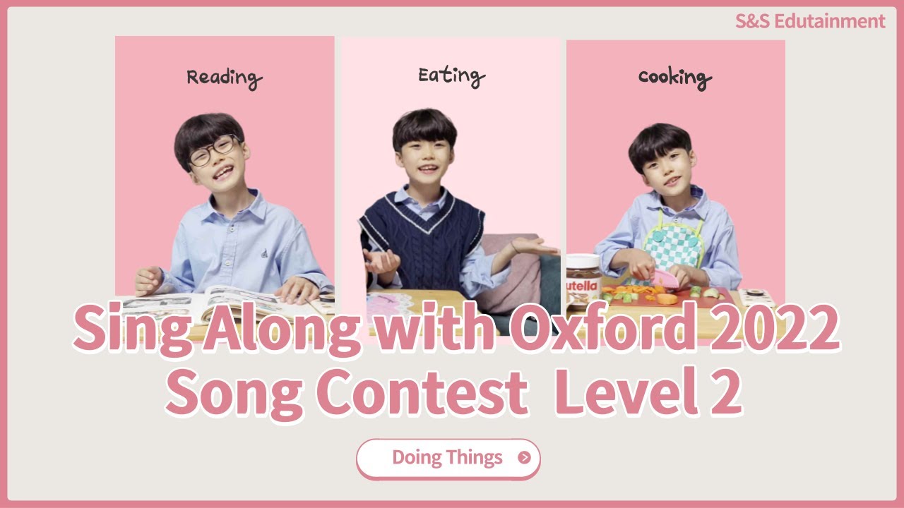 [대상수상] Sing Along with Oxford 2022 Song Contest Level 2 (Doing Things)