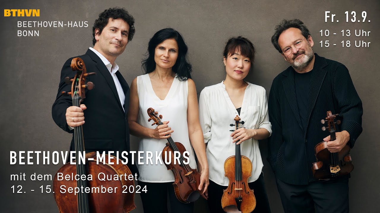 Internationale Beethoven Meisterkurse Bonn 2024 - Kurs mit dem Belcea Quartet (13.09.2024)