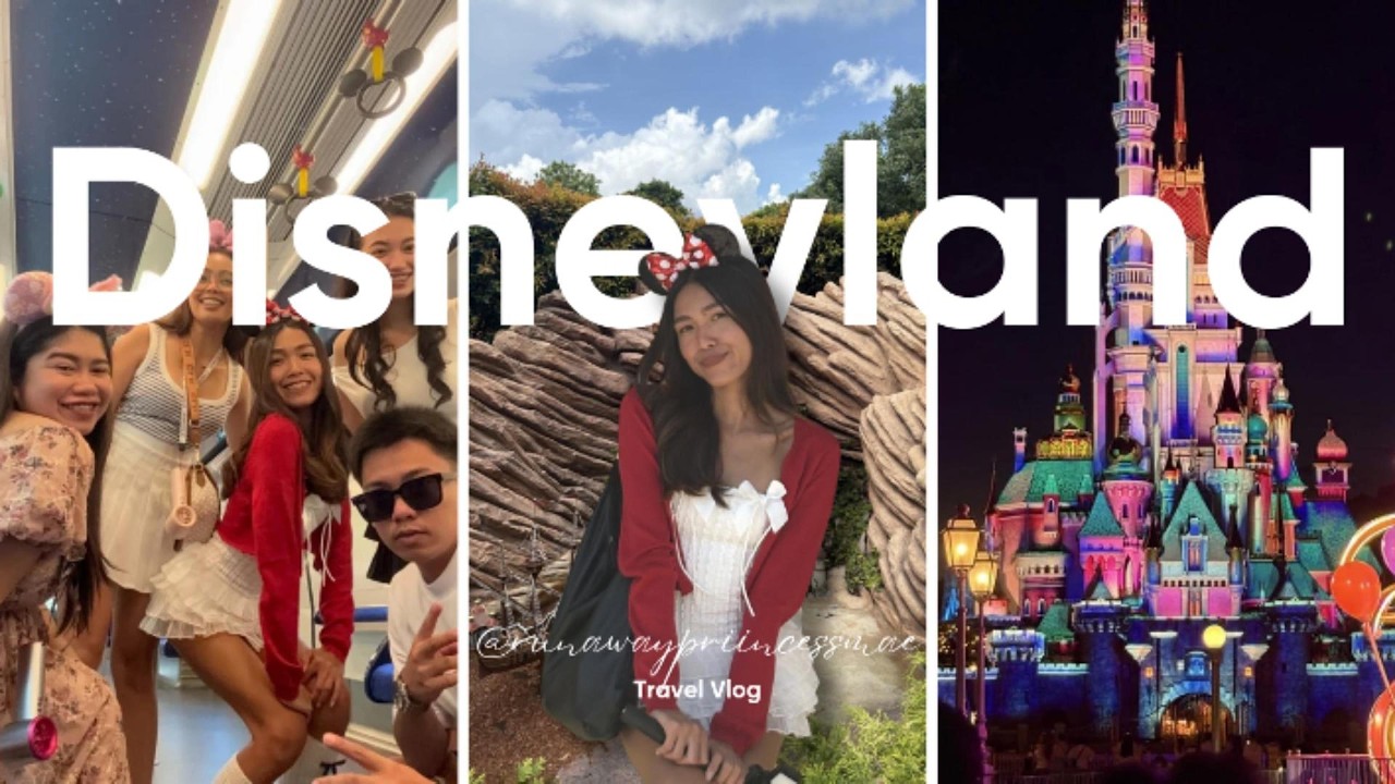 Disneyland diaries | A once in a lifetime experience.