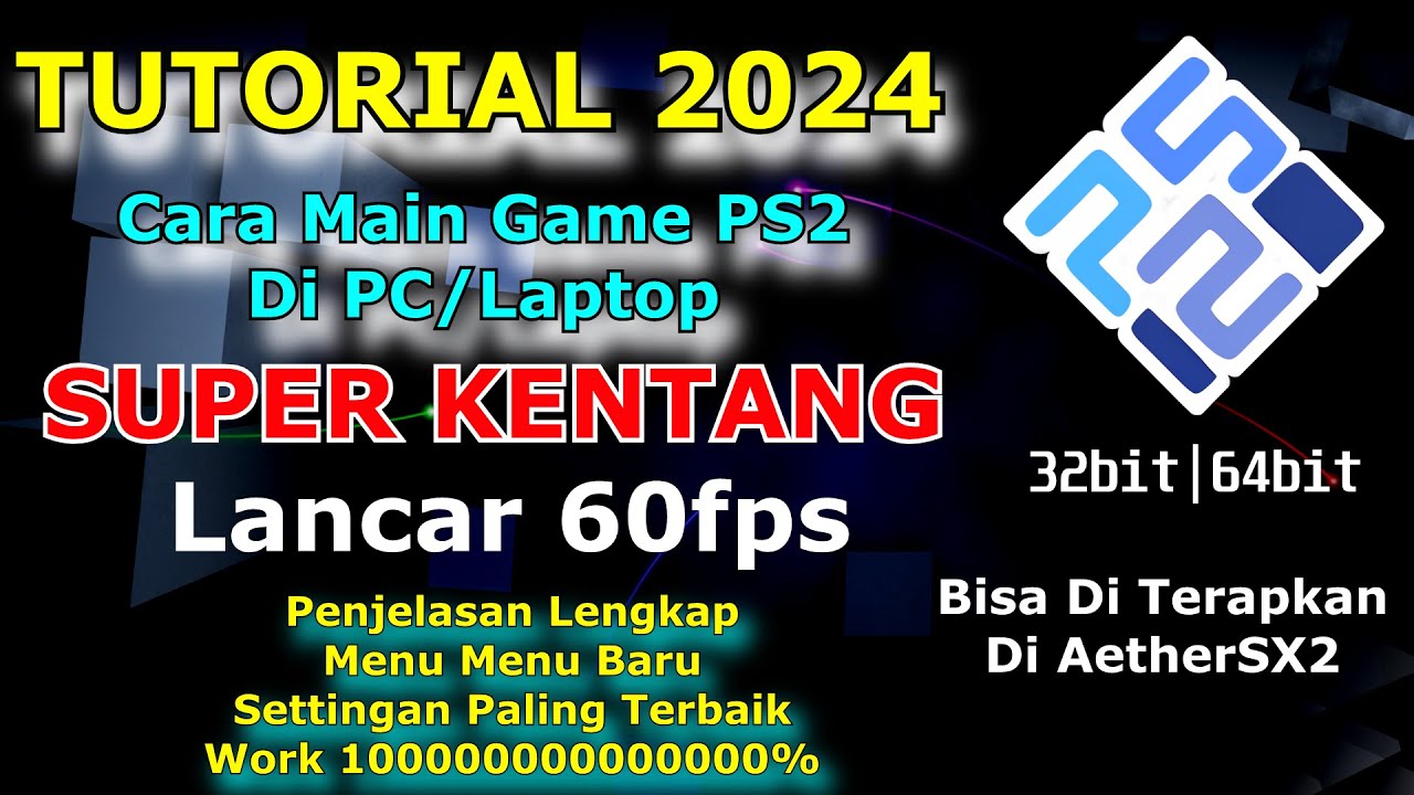 Cara Main PS2 PC/Laptop KENTANG PCSX2 NEW VERSION 2024 | Setting AetherSX2 Juga Bisa