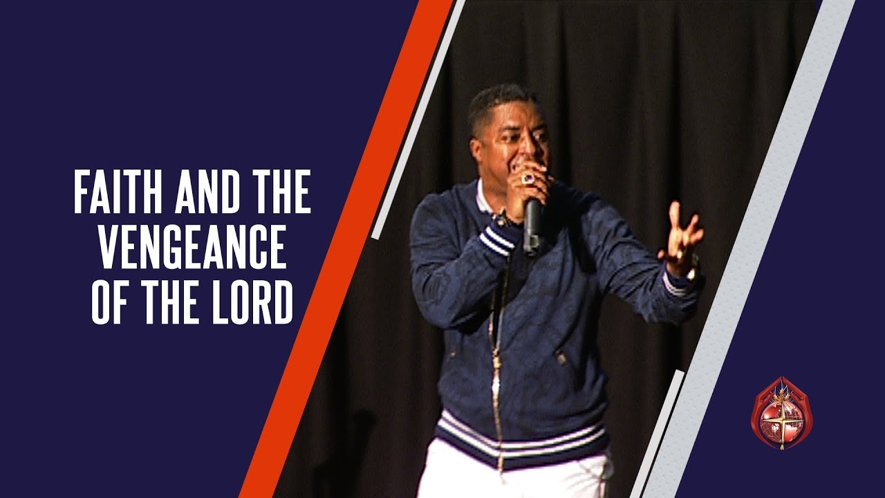 Faith and the Vengeance of the Lord  |  Bishop McClendon