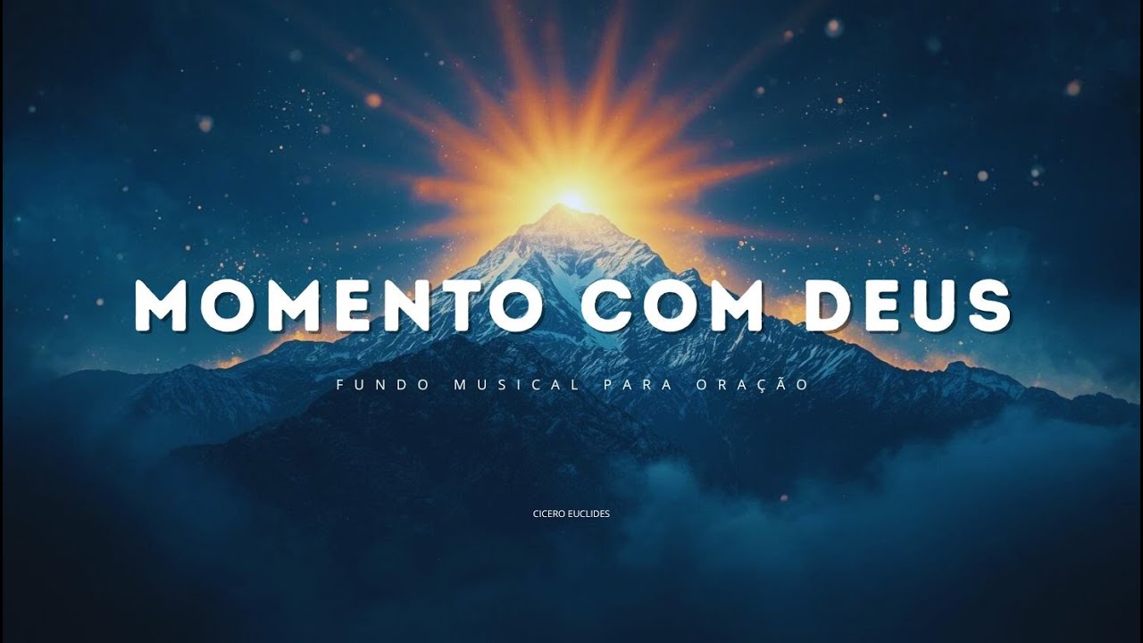 FUNDO MUSICAL PARA ORAÇÃO FORTE | A SUA ORAÇÃO FOI OUVIDA | MOMENTO A SÓS COM DEUS