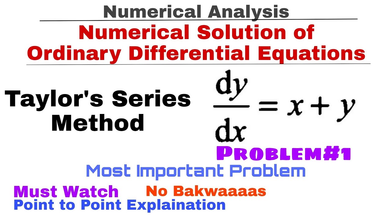 3. Taylor's Series Method | Problem#1 | Numerical Solution of Ordinary Differential Equation