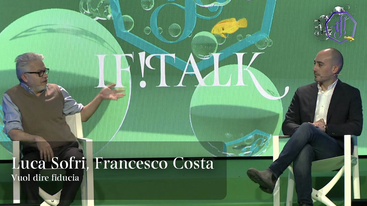 IF! 2021 | Vuol Dire Fiducia | Luca Sofri, Francesco Costa