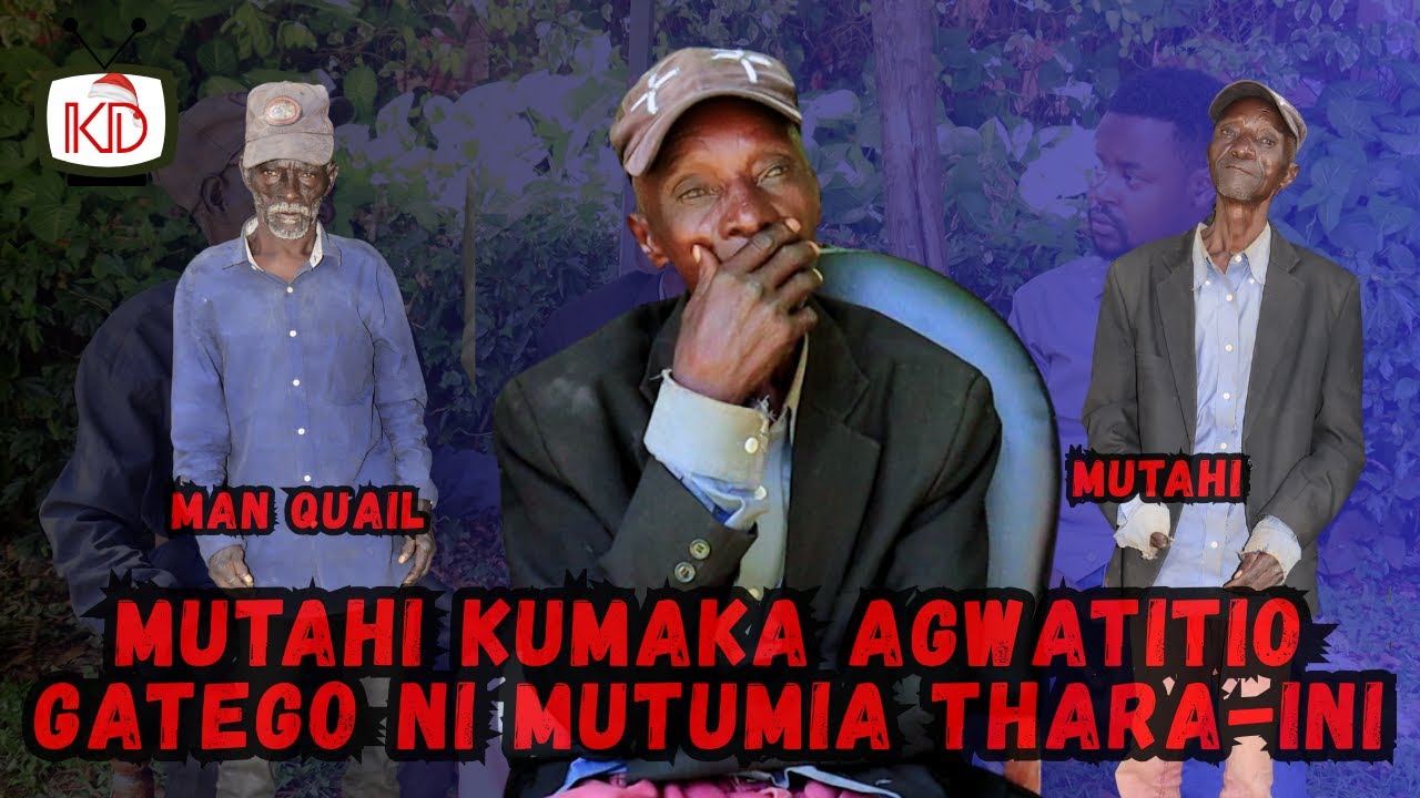 Mutahi kugwatio Gatego ni muhiki monaniire kimwiri thaara-ini athogorete ciringi fifty