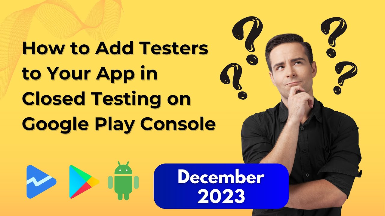 Adding Testers to Your App for Closed Testing in Google Play | 20 Testers for my app |