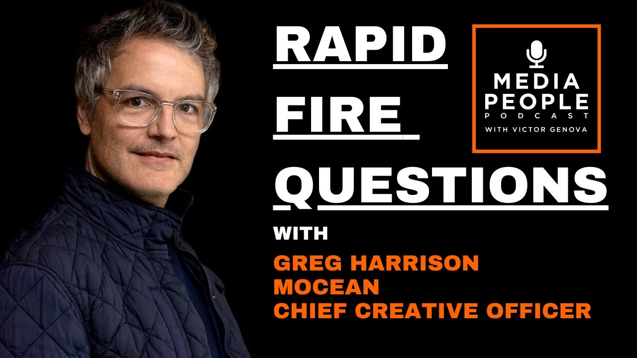 Rapid Fire Questions with MOCEAN Chief Creative Officer, Greg Harrison