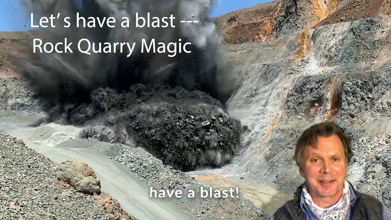 Lets Have a Blast - Rock Quarry Magic & the Quarry Mining Process
