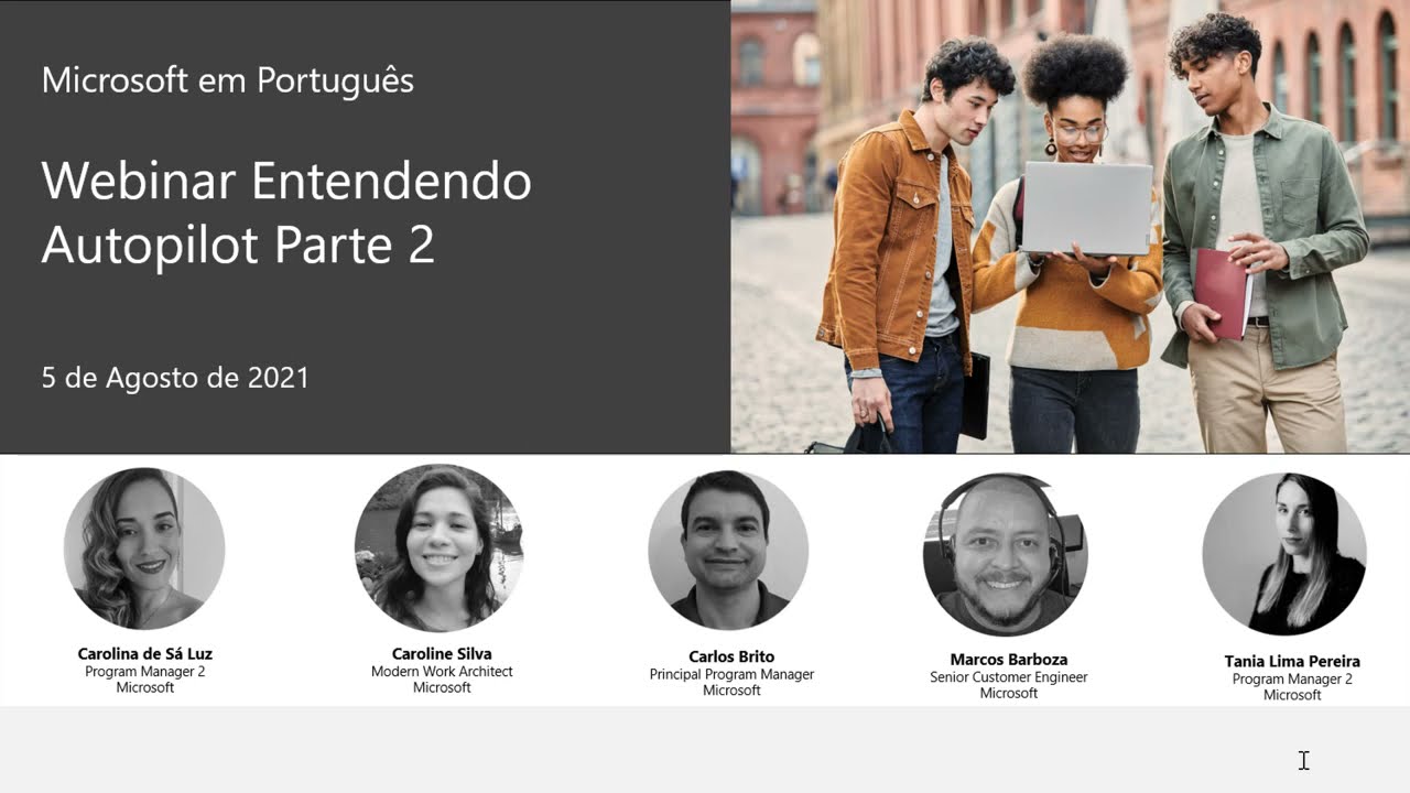 Microsoft webinar em Português Entendendo Autopilot, Parte 2