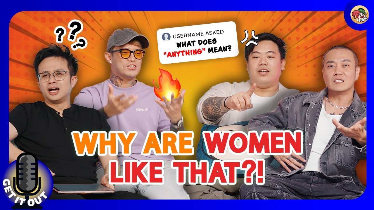 4 Men Try To UNDERSTAND WOMEN&hellip; | Get It Out Ep 54