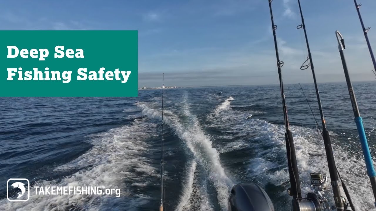 Deep Sea Fishing Safety