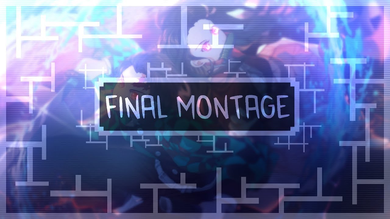 Final Montage