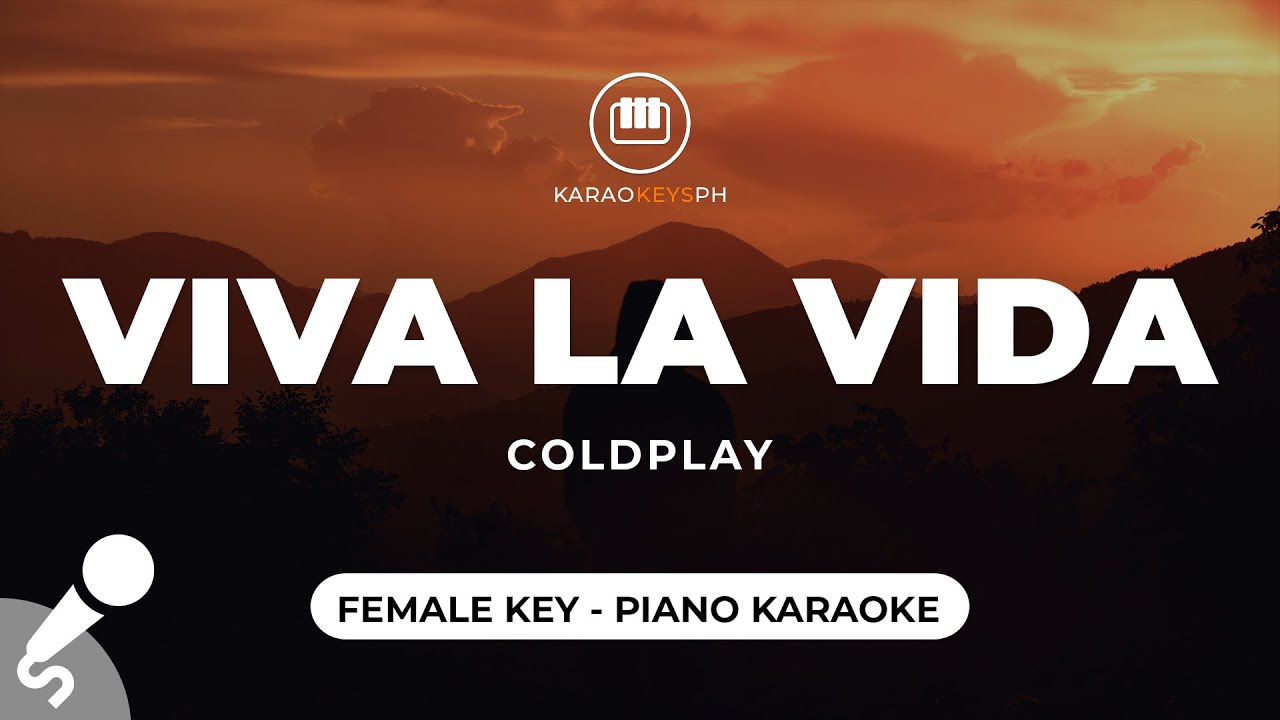 Viva La Vida - Coldplay (Female Key - Piano Karaoke)